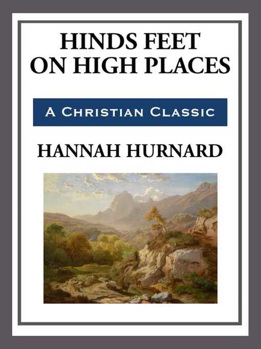 Title details for Hinds Feet on High Places by Hannah Hurnard - Available